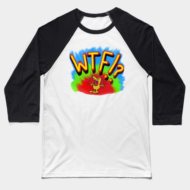 WTF!? Baseball T-Shirt by wolfmanjaq